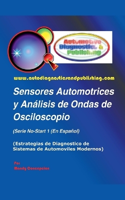 Book cover for Sensores Automotrices y Análisis de Ondas de Osciloscopio