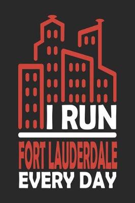 Book cover for I Run Fort Lauderdale Every Day