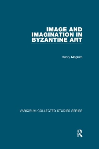 Cover of Image and Imagination in Byzantine Art