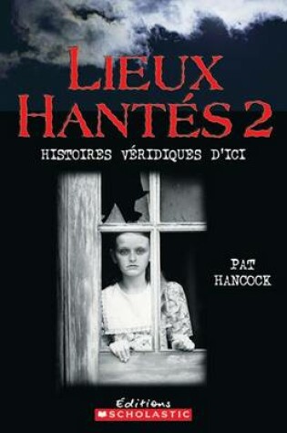 Cover of Lieux Hant?s 2