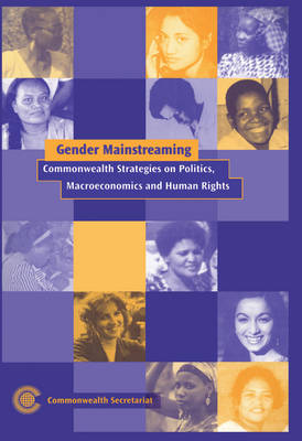 Cover of Commonwealth Strategies on Gender Integration into Politics, Macro-economics and Human Rights