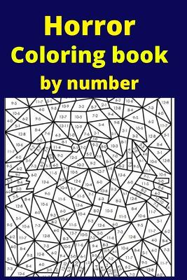 Book cover for Horror Coloring book by number