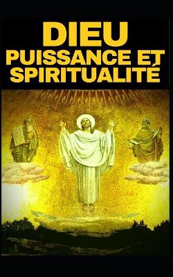 Book cover for Dieu Puissance Et Spiritualite