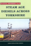 Book cover for Steam Age Diesels Across Yorkshire