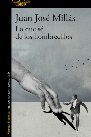 Cover of Lo que sé de los hombrecillos / What I Know of the Little Men