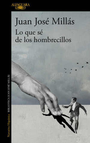 Book cover for Lo que sé de los hombrecillos / What I Know of the Little Men