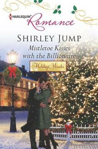Cover of Mistletoe Kisses with the Billionaire