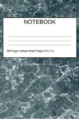 Cover of Notebook 500 Page College Ruled Pages 8.5 X 11