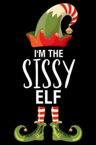 Cover of I'm The Sissy Elf