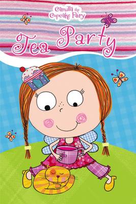 Book cover for Camilla the Cupcake Fairy Tea Party Reader