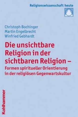 Cover of Die Unsichtbare Religion in Der Sichtbaren Religion
