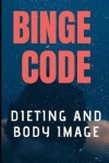 Book cover for Binge Code