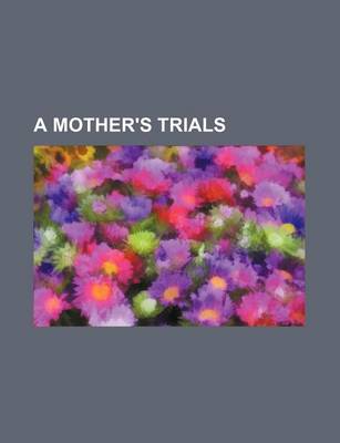 Book cover for A Mother's Trials