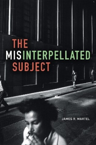 Cover of The Misinterpellated Subject