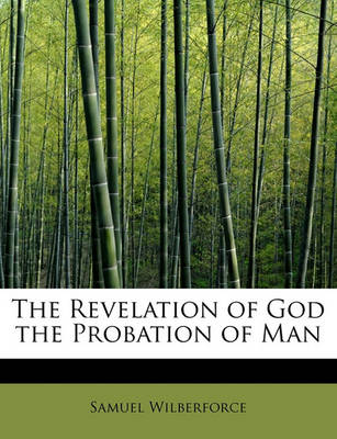 Book cover for The Revelation of God the Probation of Man