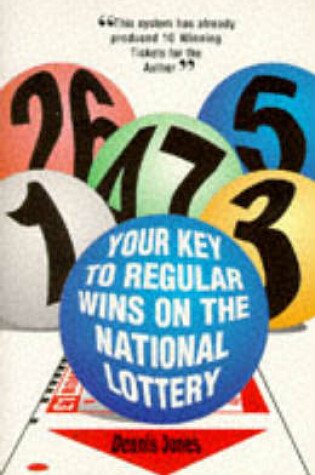 Cover of Your Key to Regular Wins on the National Lottery