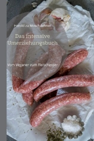 Cover of Das intensive Umerziehungsbuch