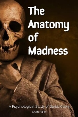 Cover of The Anatomy of Madness