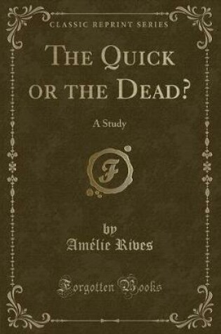 Cover of The Quick or the Dead?