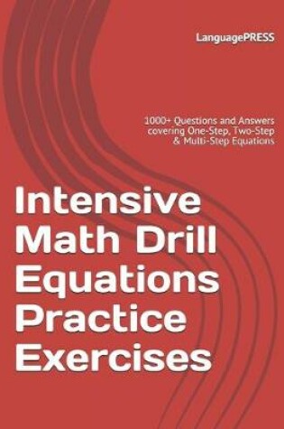 Cover of Intensive Math Drill Equations Practice Exercises