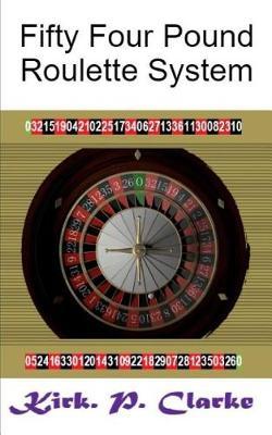 Cover of Fifty Four Pound Roulette System