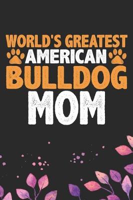 Book cover for World's Greatest American Bulldog Mom