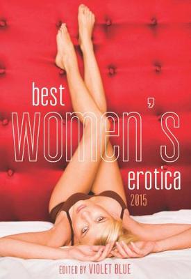 Book cover for Best Women's Erotica 2015