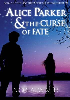 Book cover for Alice Parker & the Curse of Fate