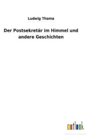 Cover of Der Postsekretär im Himmel und andere Geschichten