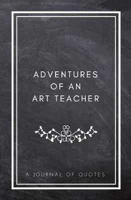 Book cover for Adventures of An Art Teacher