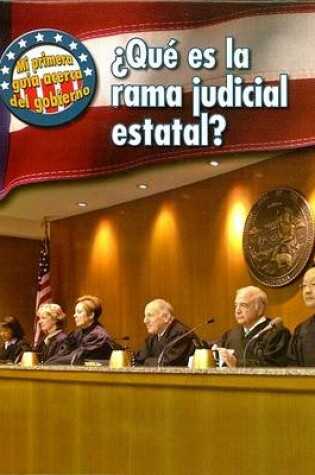 Cover of ¿qué Es La Rama Judicial Estatal?