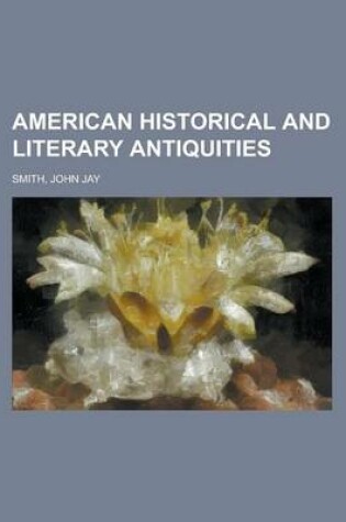 Cover of American Historical and Literary Antiquities