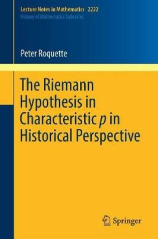 Cover of The Riemann Hypothesis in Characteristic p in Historical Perspective