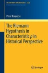 Book cover for The Riemann Hypothesis in Characteristic p in Historical Perspective