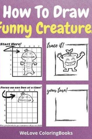 Cover of How To Draw Funny Creatures