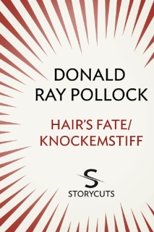 Cover of Hair's Fate / Knockemstiff (Storycuts)
