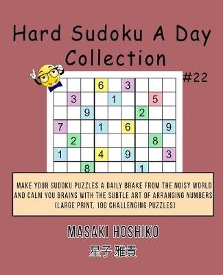 Cover of Hard Sudoku A Day Collection #22