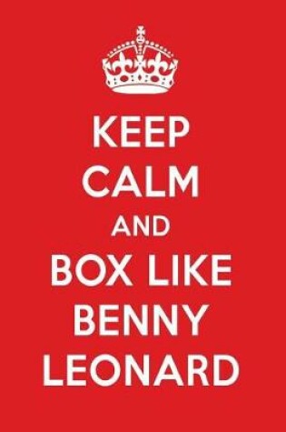 Cover of Keep Calm and Box Like Benny Leonard