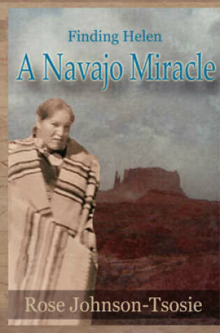 Cover of Finding Helen - a Navajo Miracle