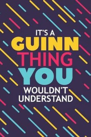 Cover of It's a Guinn Thing You Wouldn't Understand