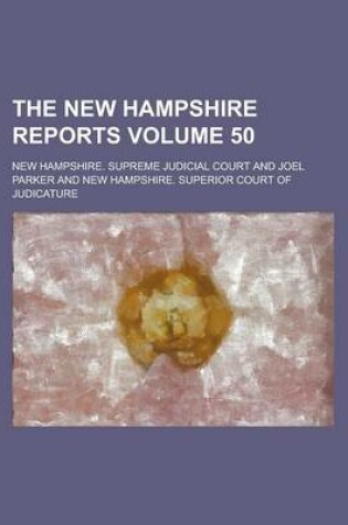 Cover of The New Hampshire Reports Volume 50