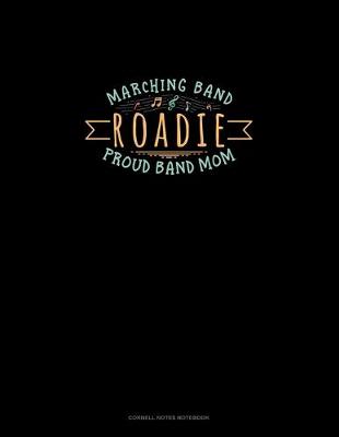 Book cover for Marching Band Roadie Proud Band Mom