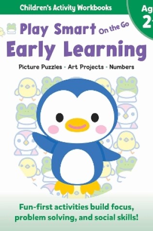 Cover of Play Smart On the Go Early Learning Ages 2+