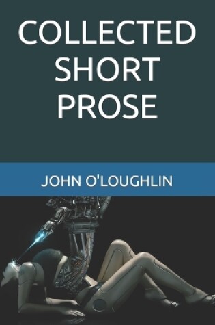 Cover of Collected Short Prose