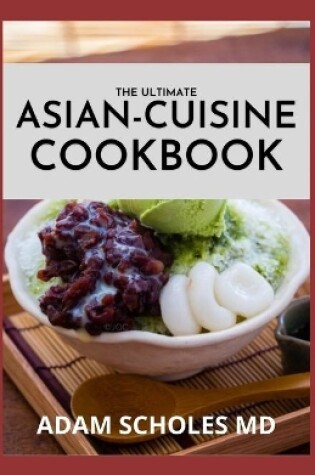 Cover of The Ultimate Asian-Cuisine Cookbook