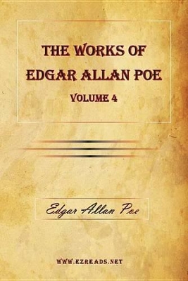 Book cover for The Works of Edgar Allan Poe Vol. 4