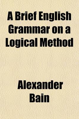 Book cover for A Brief English Grammar on a Logical Method