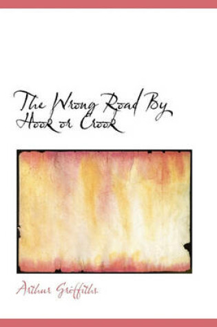 Cover of The Wrong Road by Hook or Crook