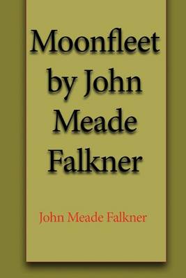 Book cover for Moonfleet by John Meade Falkner