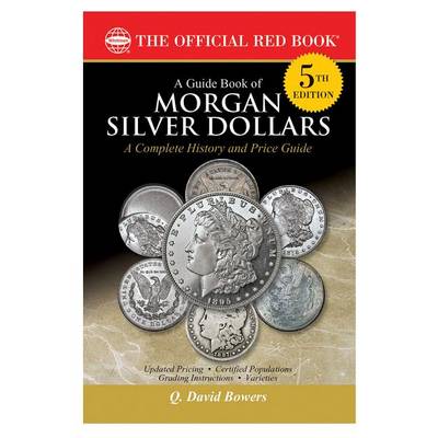 Book cover for A Guide Book of Morgan Silver Dollars, 5th Edition